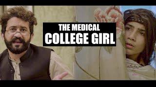 The Medical College Girl I Moiz Shah / Our Vines New Video 2020