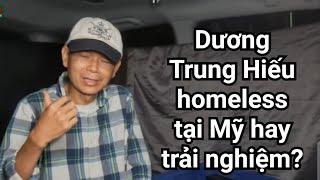 Việt Kiều Dương Trung Hiếu chửi Mỹ rồi qua Mỹ làm ăn mày