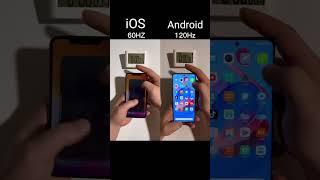 Apple 60Hz Vs Android 120Hz #ytshort #smartgadgets #applevsandroid