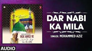 ► DAR NABI KA MILA : MOHAMMED AZIZ (Audio) | T-Series Islamic Music