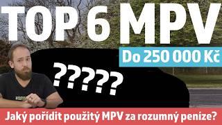 TOP 6 MPV do 250 000 Kč - Jaký rozumný použitý MPV pořídit