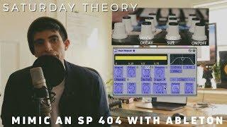 How to Mimic SP 404's DJ FX Loop with Ableton (Saturday Theory)