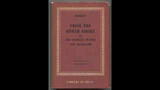 "From the Other Shore & The Russian People and Socialism" By Alexander Herzen