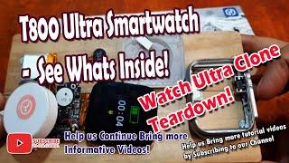 Watch Ultra Clone Teardown - T800 Ultra Smartwatch, See Whats Inside!