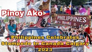 Celebrating Stampede Parade In Calgary Canada 2023 Pinoy Ako Mabuhay Pilipino in Alberta Canada