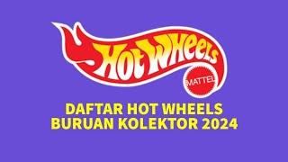 DAFTAR HOT WHEELS 2024 INCARAN KOLEKTOR INDONESIA, AUTO CUAN?