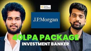 Inside Investment Banking: JBIMS Grad at JP Morgan | TTP