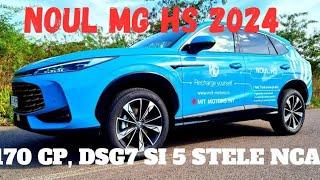 Test Drive cu noul MG HS 1.5 T-GDi 170 CP 7DCT Excite 27.300 euro!7 ani garantie si motor 4 cilindri