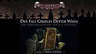 Der Fall Charles Dexter Ward von H. P. Lovecraft Hörbuch Komplett Deutsch