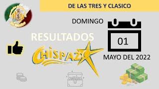 RESULTADOS SORTEOS CHISPAZO DE LAS TRES Y CHISPAZO CLÁSICO DEL DOMINGO 01 DE ABRIL DEL 2022