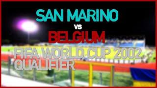 San Marino vs Belgium (FIFA World Cup 2002 Qualifier)