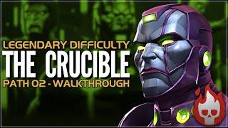 The Crucible - Legendary Difficulty - Path 02 - Full Walkthrough & Guide - Kang - Superior Kang