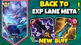 FINNALY NEW BUFF AULUS BACK TO EXP LANE META!! NEW BUILD AULUS EXP LANE IS INSANE (MUST TRY)