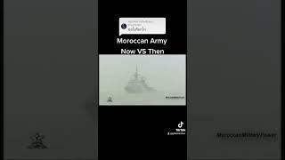 Moroccan Army [Now VS Then]