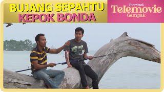 [EPISOD PENUH] BUJANG SEPAHTU KEPOK BONDA | THROWBACK TELEMOVIE GEMPAK