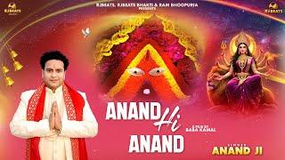 Anand Hi Anand | Anand Ji | Ram Bhogpuria Latest Maa Chintapurni Bhajan 2025 | New Devi Geet