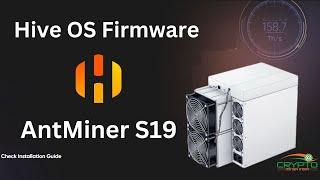 AntMiner S19 HiveOS Overclock and Installation Guide