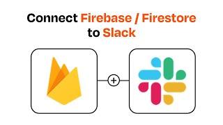 How to connect Firebase /  Firestore to Slack - Easy Integration