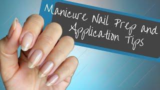 Manicure Nail Prep and Application Tips