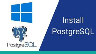 How to Install PostgreSQL on Windows