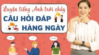 50 câu hỏi đáp tiếng Anh cơ bản cho người mới bắt đầu - Tiếng Anh giao tiếp cho người đi làm