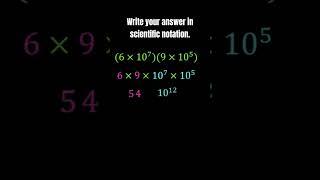 Multiplying Numbers in Scientific Notation #math