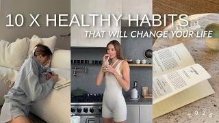 10x Healthy Habits That Will Change Your Life Forever | 2025