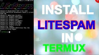 How to install LITESPAM in termux 2022 || termux tools  || Extra big tech