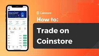 Coinstore: Trading Tutorial