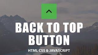 Back to Top button with hover for a Web Page (scroll top) - using HTML, CSS, JQuery