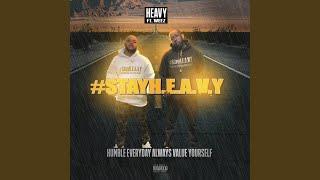 Stay H.E.A.V.Y (feat. Weez)