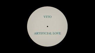 VITO - Artificial Love (Official Audio)