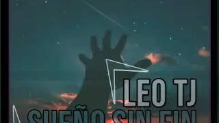 SUEÑO SIN FIN • LEO TJ