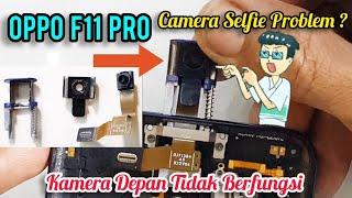 SERVIS OPPO F11Pro KAMERA SELFIE TIDAK BERFUNGSI ? FULL TUTORIAL CARA GANTI KAMERA DEPAN OPPO F11Pro