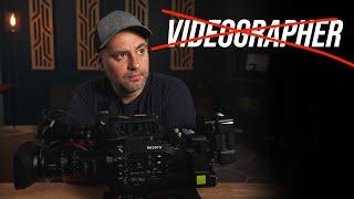 Stop Calling Yourself a Videographer