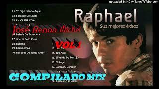 COMPILADOS RAPHAEL MIX vol 1