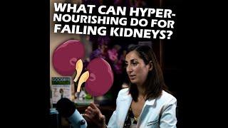 Kidney Health & Hyper-nourishment