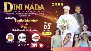 LIVE STREAMING DINI NADA | WEDING "SYAIFUL MU'MININ & PRIHATIN" | WARUNGPRING PEMALANG