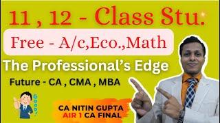 Free - 11 , 12 Class Courses | Math , Eco , A/c | #CUET #CA , #CMA , #MBA