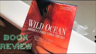 In Hand Review of Wild Oceans Natural Geographic Book 