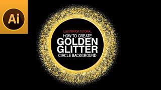 How to Create Vector Golden Glitter Circle Background in Adobe Illustrator