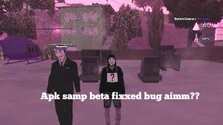 (Reshare) Apk samp beta remake by @AdekPian  fixx bug aim?????