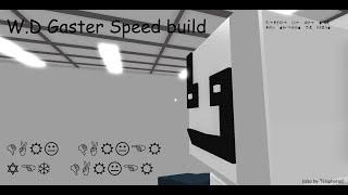 Roblox BYM: W.D Gaster speed build