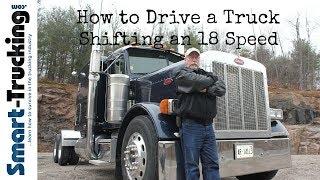 How to Shift an 18 Speed Transmission Like a Boss