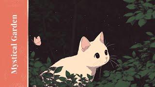 Mystical Garden Vibes  Cute Lofi Music Mix [Cute Cat & Tranquil Butterfly Moments]