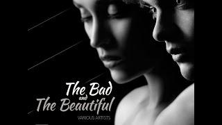 Compilation album of VARIOUS ITI Records ARTISTS plays a track from "The Bad & The Beautiful"