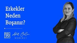 Erkekler Neden Boşanır?