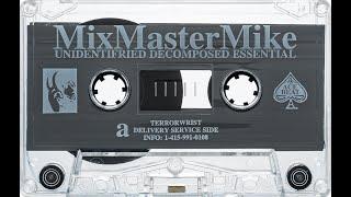 Mix Master Mike  - The Unidentifried Essential