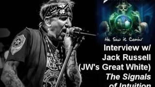 Jack Russell (JR's Great White) 2017 Interview on the Signals of Intuition