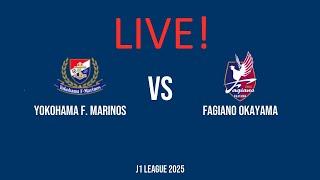 LIVE: Yokohama F. Marinos vs Fagiano Okayama Japanese J1 League (Score & Virtual Highligh, No Video)